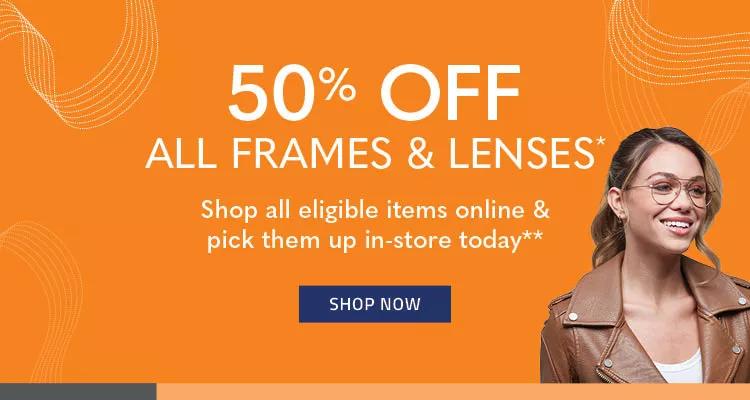 50% off on frames and lenses